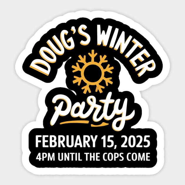 Celebration of Winter Doug's Winter Party February 15 Sticker by ArtistTee ⭐⭐⭐⭐⭐
